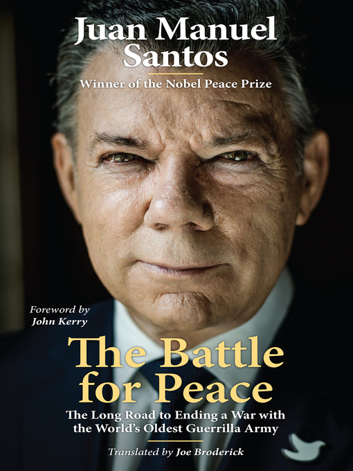 Title details for The Battle for Peace by Juan Manuel Santos - Available
